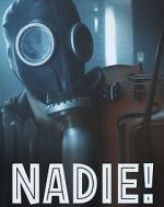 Watch Nadie! 5movies
