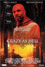 Watch Crazy as Hell 5movies