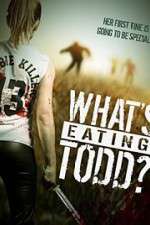Watch Whats Eating Todd 5movies