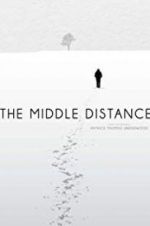 Watch The Middle Distance 5movies