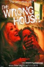 Watch The Wrong House 5movies