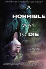 Watch A Horrible Way to Die 5movies