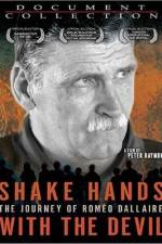 Watch Shake Hands with the Devil The Journey of Romeo Dallaire 5movies