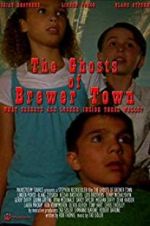 Watch The Ghosts of Brewer Town 5movies