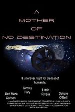 Watch A Mother of No Destination 5movies