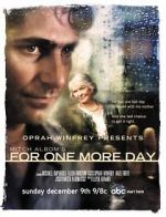 Watch Mitch Albom\'s For One More Day 5movies