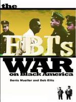 Watch The FBI\'s War on Black America 5movies