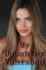 Watch My Daughter Vanished 5movies