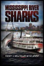 Watch Mississippi River Sharks 5movies