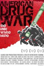 Watch American Drug War The Last White Hope 5movies