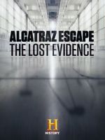 Watch Alcatraz Escape: The Lost Evidence 5movies
