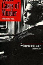 Watch Three Cases of Murder 5movies