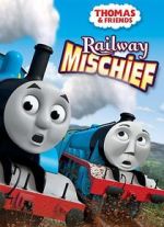 Watch Thomas & Friends: Railway Mischief 5movies