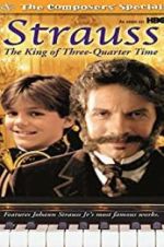 Watch Strauss: The King of 3/4 Time 5movies