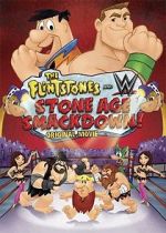Watch The Flintstones & WWE: Stone Age Smackdown 5movies