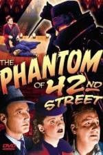 Watch The Phantom of 42nd Street 5movies