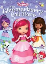 Watch Strawberry Shortcake: The Glimmerberry Ball Movie 5movies