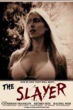 Watch The Slayer 5movies