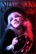 Watch Stevie Nicks: Wild at Heart 5movies