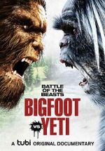 Watch Battle of the Beasts: Bigfoot vs. Yeti 5movies
