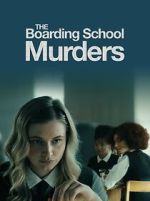 Watch The Boarding School Murders 5movies
