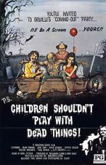 Watch Children Shouldn\'t Play with Dead Things 5movies