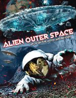 Alien Outer Space: UFOs on the Moon and Beyond 5movies