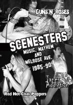 Watch Scenesters: Music, Mayhem and Melrose ave. 1985-1990 5movies