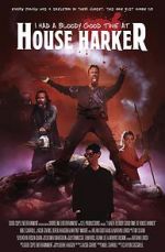 Watch I Had a Bloody Good Time at House Harker 5movies