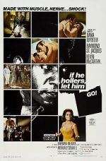 Watch If He Hollers, Let Him Go! 5movies