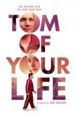 Watch Tom of Your Life 5movies