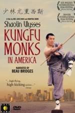 Watch Shaolin Ulysses Kungfu Monks in America 5movies