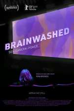 Watch Brainwashed: Sex-Camera-Power 5movies