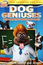 Watch Dog Geniuses 5movies