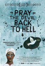 Watch Pray the Devil Back to Hell 5movies