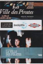 Watch City of Pirates (La ville des pirates) 5movies