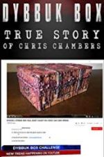 Watch Dybbuk Box: The Story of Chris Chambers 5movies