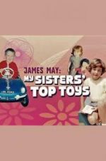 Watch James May: My Sisters\' Top Toys 5movies