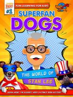Watch Superfan Dogs: The World of Stan Lee 5movies