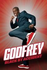 Watch Godfrey: Black by Accident 5movies