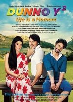 Watch Dunno Y 2... Life Is a Moment 5movies