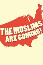 Watch The Muslims Are Coming 5movies