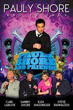 Watch Pauly Shore & Friends 5movies