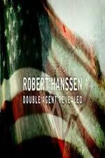 Watch Robert Hanssen: Double Agent Revealed 5movies