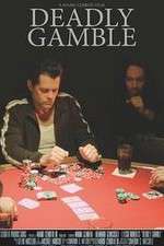 Watch Deadly Gamble 5movies