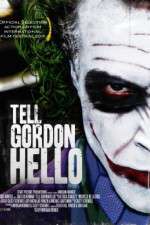 Watch Tell Gordon Hello 5movies