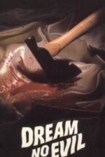 Watch Dream No Evil 5movies