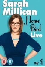 Watch Sarah Millican - Home Bird Live 5movies