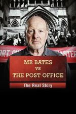 Watch Mr Bates vs the Post Office: The Real Story 5movies