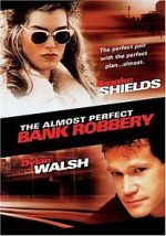 Watch The Almost Perfect Bank Robbery 5movies